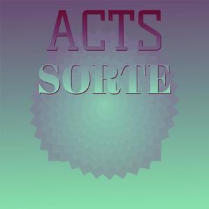 Acts Sorte