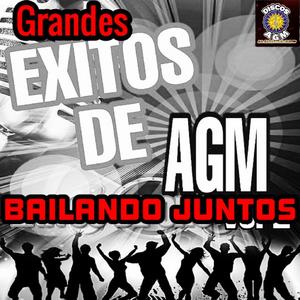 Grandes Exitos De AGM, Bailando Juntos