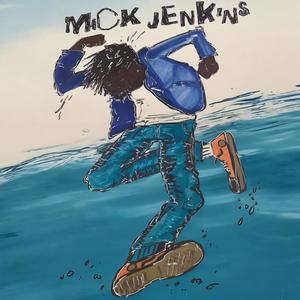 Mick Jenkins (Explicit)