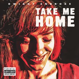 Take Me Home (feat. Garrett Gregory) [Explicit]