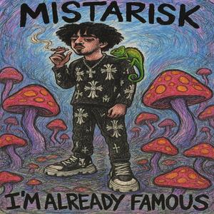 I'M ALREADY FAMOUS! (Explicit)