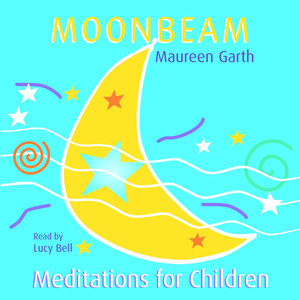 Moonbeam - Meditations For Children