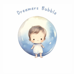 Dreamers Bubble