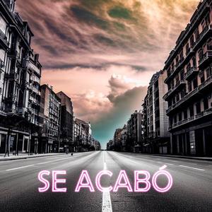 Se acabó (Explicit)