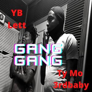 Gang Gang (feat. YB Lett) (Explicit)