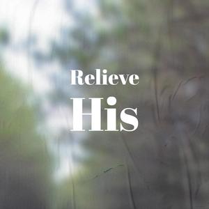 Relieve His