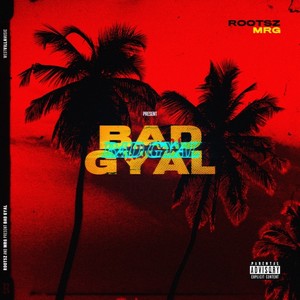 Bad Gyal (Explicit)