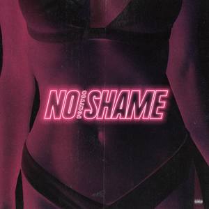 No Shame (Explicit)