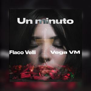 Un Minuto (feat. Vega Vm)