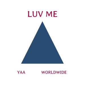 LUV ME (feat. Worldwide) [Explicit]