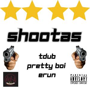 Shootas (Explicit)