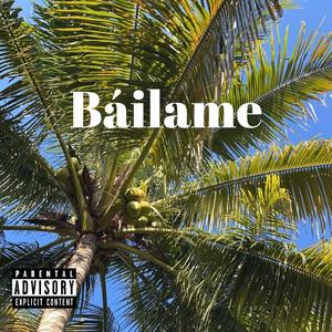 Báilame (Explicit)