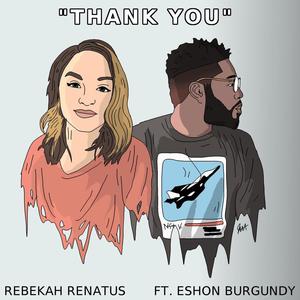 Thank You (feat. Eshon Burgundy)