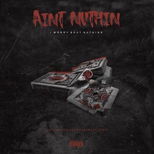 Ain't Nuthin' (Prod.by SinVStyle)