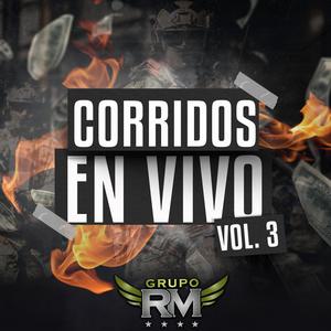 Corridos en vivo vol. 3