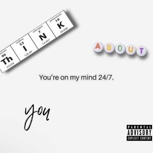 Think About You (Explicit)