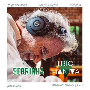 Serrinha (feat. Benjamim Taubkin, Felipe Montanaro, João Della Vecchia & Rodrigo Fuji)