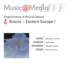 Music@Menlo Live '04: Origin / Essence: A Musical Odyssey, Vol. 4 (Russia - Eastern Europe I)