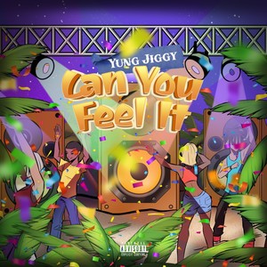 Can You Feel It (Explicit)