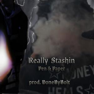 Pen & Paper (feat. Really Stashin) (Explicit)