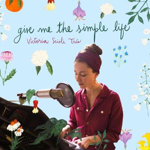 Give Me The Simple Life (feat. Gonzalo Beraza)