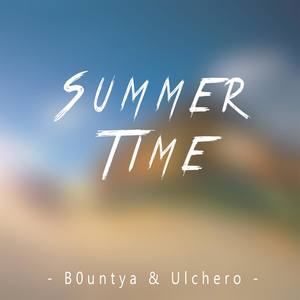 Summer Time (with Ulchero)