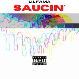Saucin' (Explicit)