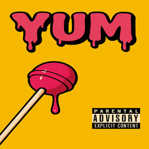 Yum (Explicit)