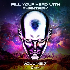 Fill Your Head with Phantasm, Vol. 7 (Continuous Mix)