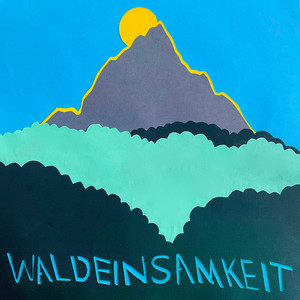 Waldeinsamkeit