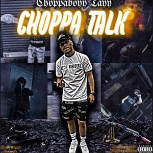 Choppa Talk (Explicit)