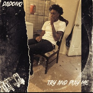 Try and Play Me (Explicit)