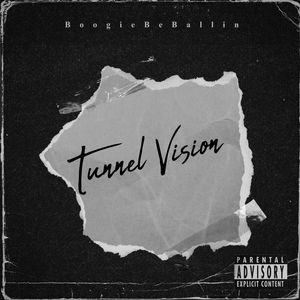 Tunnel Vision (Explicit)