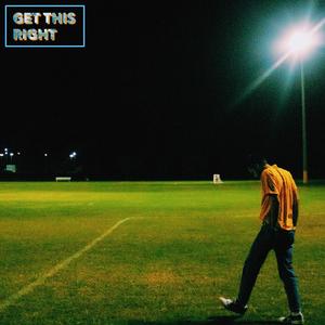 Get This Right (Explicit)