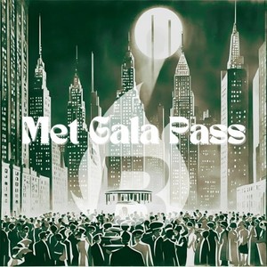 Met Gala Pass