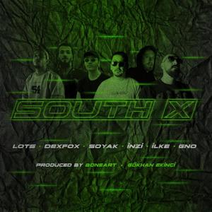 South X(feat. LOTS, SOYAK, GNO, ILKE & INZI) (Explicit)