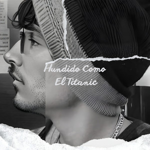 Hundido como el Titanic (Explicit)