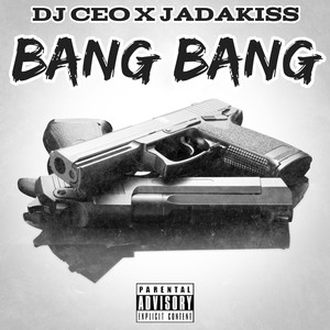 Bang Bang (Explicit)