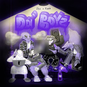 Da' Boyz (Explicit)