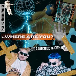 ¿Where Are You? (Explicit)