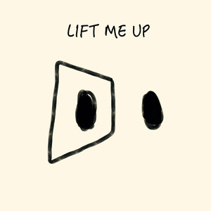 Lift Me Up