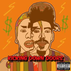 Kicking Down Doors (Explicit)