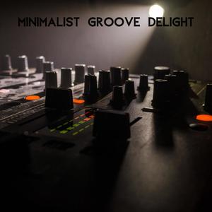 Minimalist Groove Delight