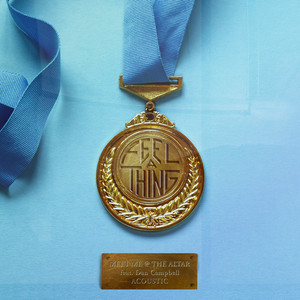 Feel A Thing (feat. Dan Campbell) (Acoustic)