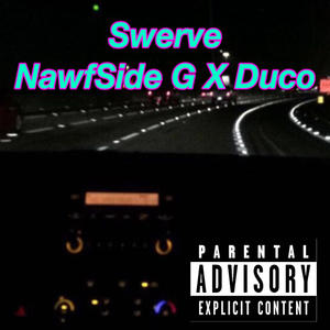 Swerve (feat. Duco) (Explicit)