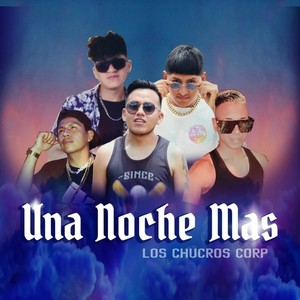 Una Noche Mas (Explicit)