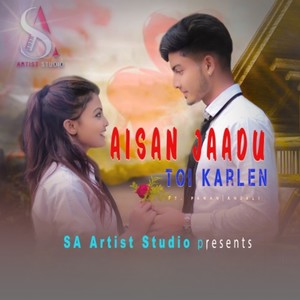 Aisan Jaadu Toi Karlen