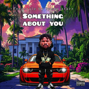 Something About You (Freestyle)