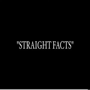 Straight Facts (Explicit)