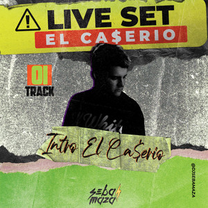 Intro El Caserio (Remix|Live Set)